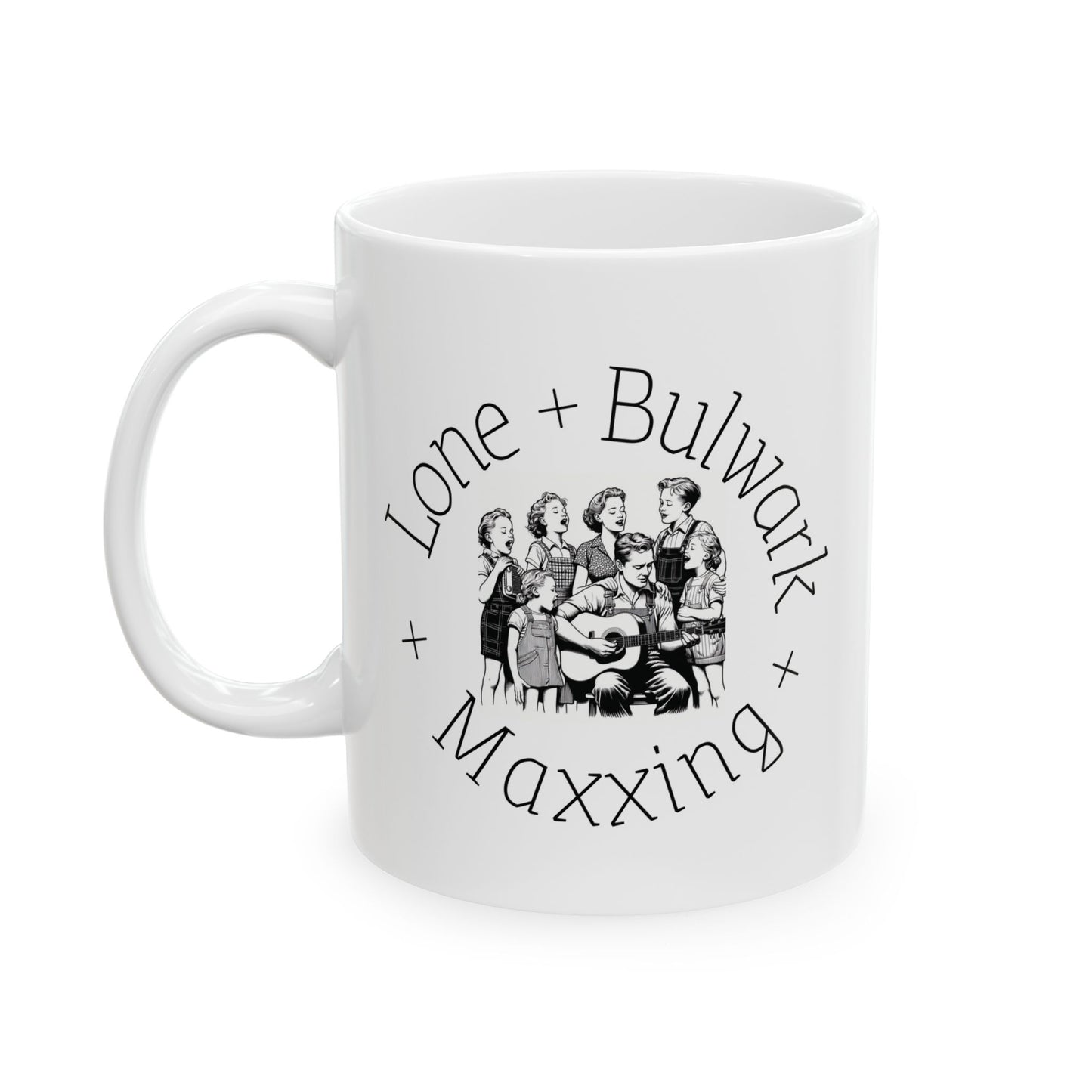 Cup (Ceramic Mug) - Lone Bulwark Maxxing